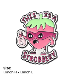 This Is A Stroberry Pin