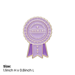Awkward Conversation Participation Ribbon Pin