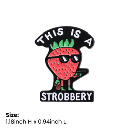 Cool This Is A Stroberry Pin
