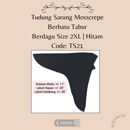 TUDUNG SARUNG MOSSCREPE BERBATU TABUR BERDAGU SIZE 2XL  Hitam | code: TS21
