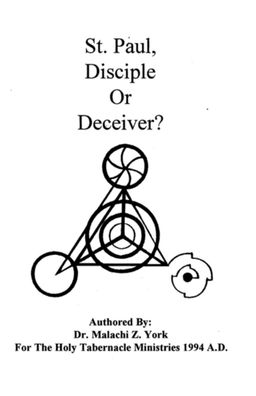 St Paul Disciple or Deceiver
