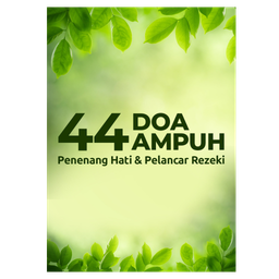 44 Doa Ampuh Penenang Hati & Pelancar Rezeki
