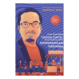 Agar Konsumen Jatuh Cinta pada Produk Anda di Pandangan Pertama