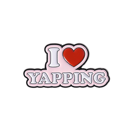 I Love Yapping Pin