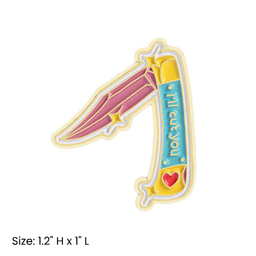 I'll Cut You Pin