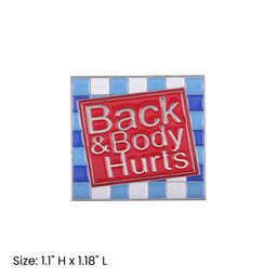 Back & Body Hurts Pin