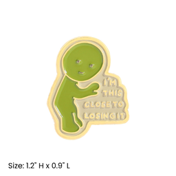 Close To Losing It Smiski Pin