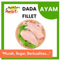 AYAM FILLET TANPA TULANG & KULIT BONELESS DADA PAHA | 1KG | NUSANTARA MARKET