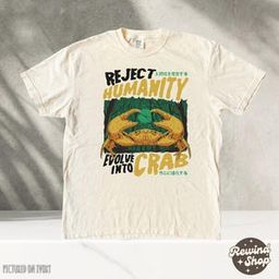 Reject Humanity Crab Shirt, Horror Crab Horror T shirt, Comfort Colors Shirts, Funny Meme Shirt, Funny Shirts, Funny Gift, Graphic Tees