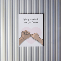 I Pinky Promise To Love Forever Love Card