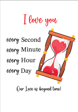 I Love You Every Second Every Minute, Every Hour, Every Day Card