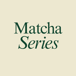 Matcha Series