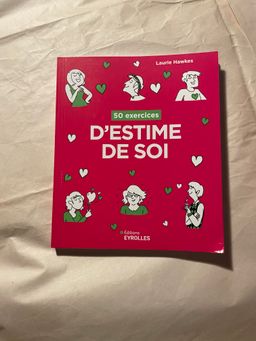50 exercices d'estime de soi