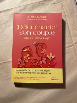 Réenchanter son couple grâce à la méthode Imago