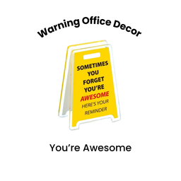 Warning Office Decor