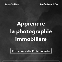 Apprendre la photographie immobilière