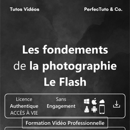 Les fondements de la photographie : Le Flash