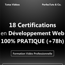 18 Certifications en Développement Web – 100% PRATIQUE +78h