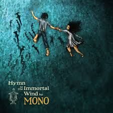 Mono "Hymn to the Immortal Wind" CD