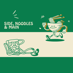SIDE, NOODLES & MAIN
