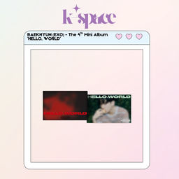 BAEKHYUN (EXO) - The 4th Mini Album ’HELLO, WORLD’ 