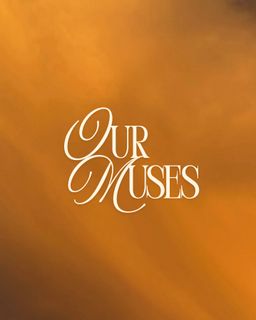 Our Muses