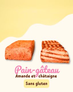 Pain gâteau amande & châtaigne 