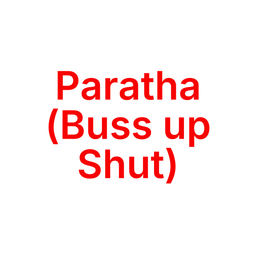 Paratha (Buss up Shut)