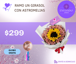 RAMO UN GIRASOL CON ASTROMELIAS