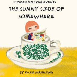 THE SUNNY SIDE OF SOMEWHERE