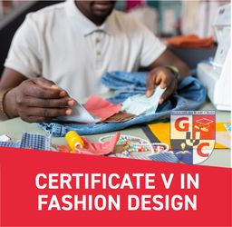 CERTIFICATE V IN FASHION DESIGN