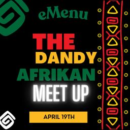 The Dandy Afrikan Meet Up Special eMenu