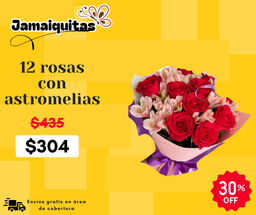 12 rosas con astromelias