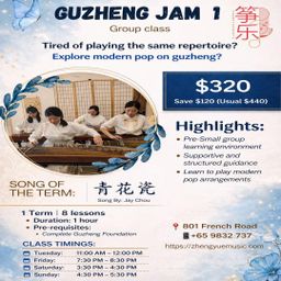 Guzheng Jam 1 (1 Term 8 sessions)