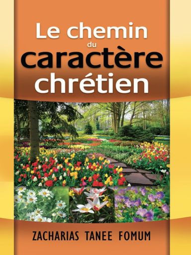 Le Chemin du Caractère Chrétien 