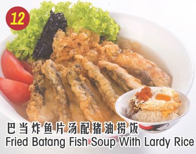 12. Fried Batang Fish Soup With Lardy Rice 