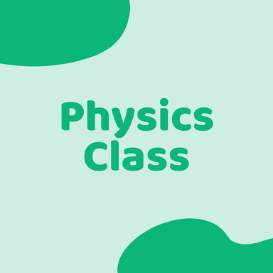 Physics Class