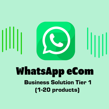 WhatsApp eCom Business Solution Tier 1 (1-20 products) 