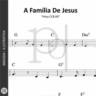 A Família De Jesus • Hino CCB 69