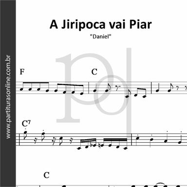 A Jiripoca Vai Piar • Daniel 