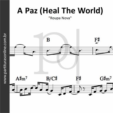 A Paz (Heal The World) • Roupa Nova