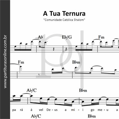 A Tua Ternura • Comunidade Católica Shalom