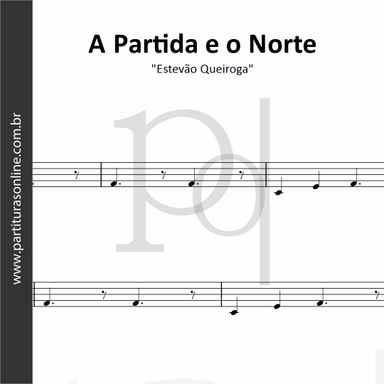 A Partida e o Norte • Estevão Queiroga