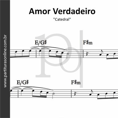 Amor Verdadeiro • Catedral