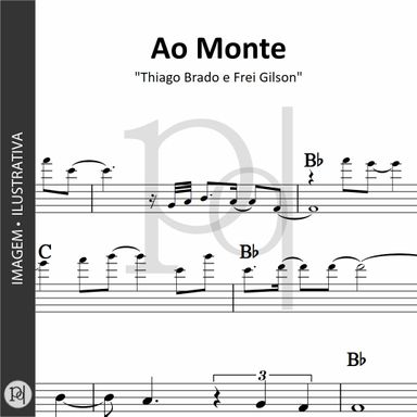 Ao Monte • Thiago Brado e Frei Gilson