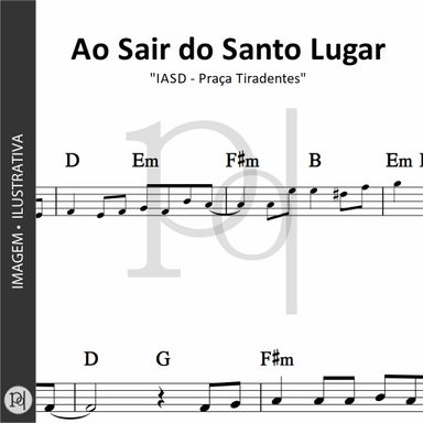 Ao Sair do Santo Lugar • IASD - Praça Tiradentes