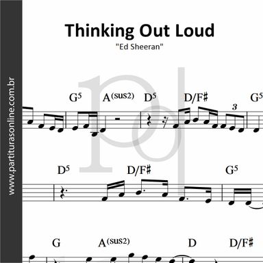 Thinking Out Loud • Ed Sheeran