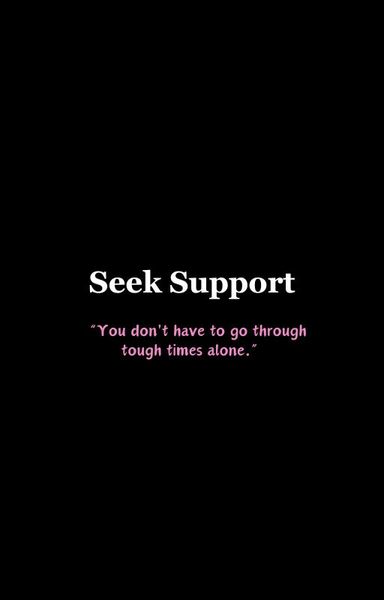 Seek Support