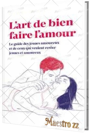 Comment bien faire l'amour à une femme