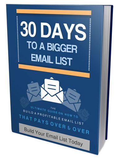 30 Days to Build Your Bigger Email List